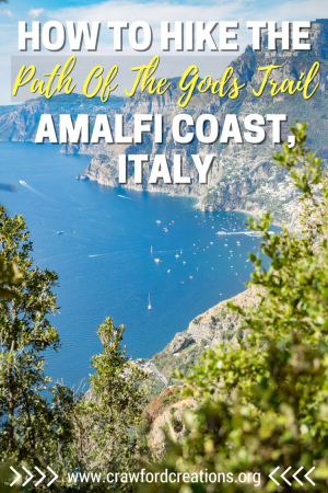 Path Of The Gods Trail | Amalfi Coast | Italy Travel | Hiking Amalfi | Italy Hiking | Things To Do Amalfi | Sorrento Hiking | Positano Hiking | Amalfi Coast Scenery | Amalfi Outdoors | Best Hikes in Italy | Italy Hikes
